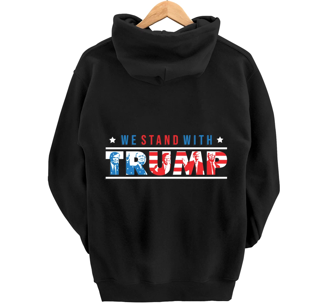We Stand With Trump - Vote Pro Trump American Gifts Pullover Hoodie