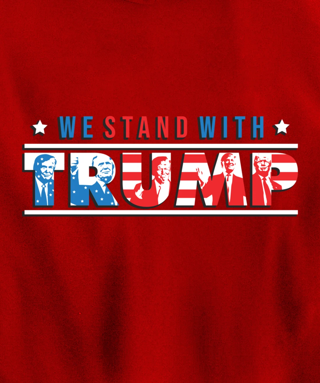 We Stand With Trump - Vote Pro Trump American Gifts Pullover Hoodie