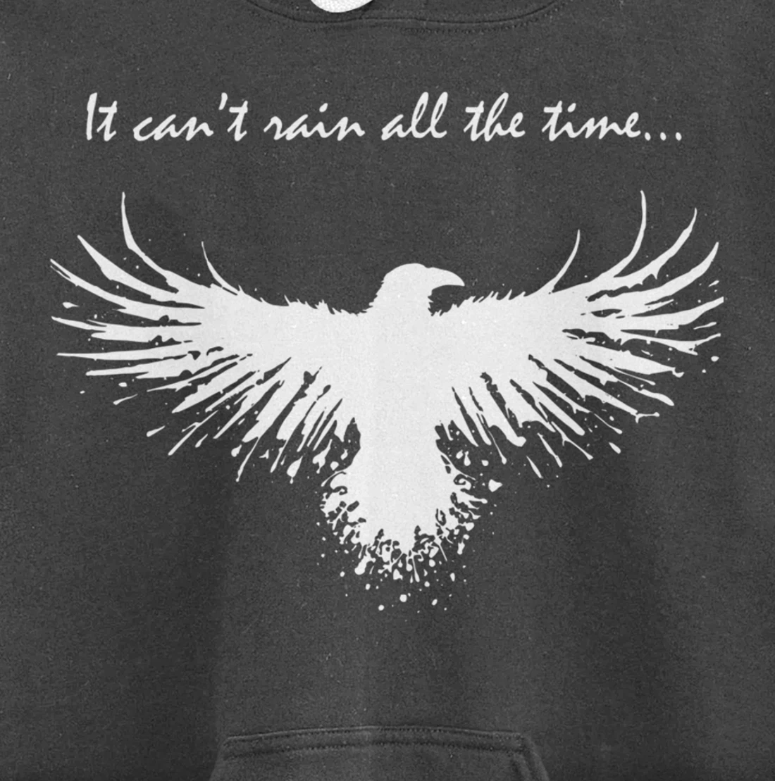 It can't rain all the time Pullover Hoodie