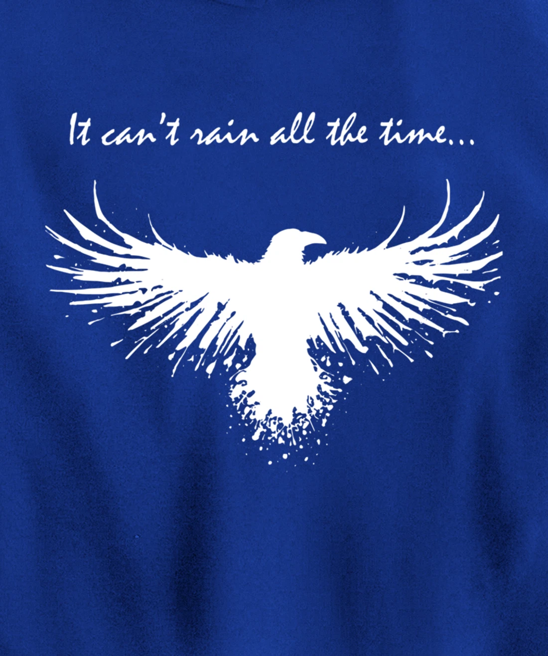 It can't rain all the time Pullover Hoodie