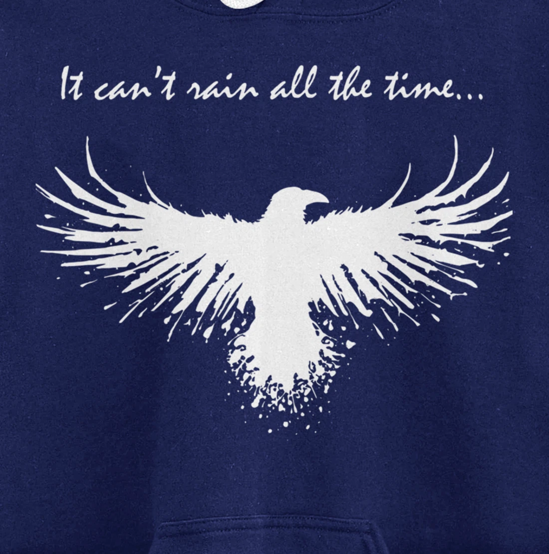 It can't rain all the time Pullover Hoodie