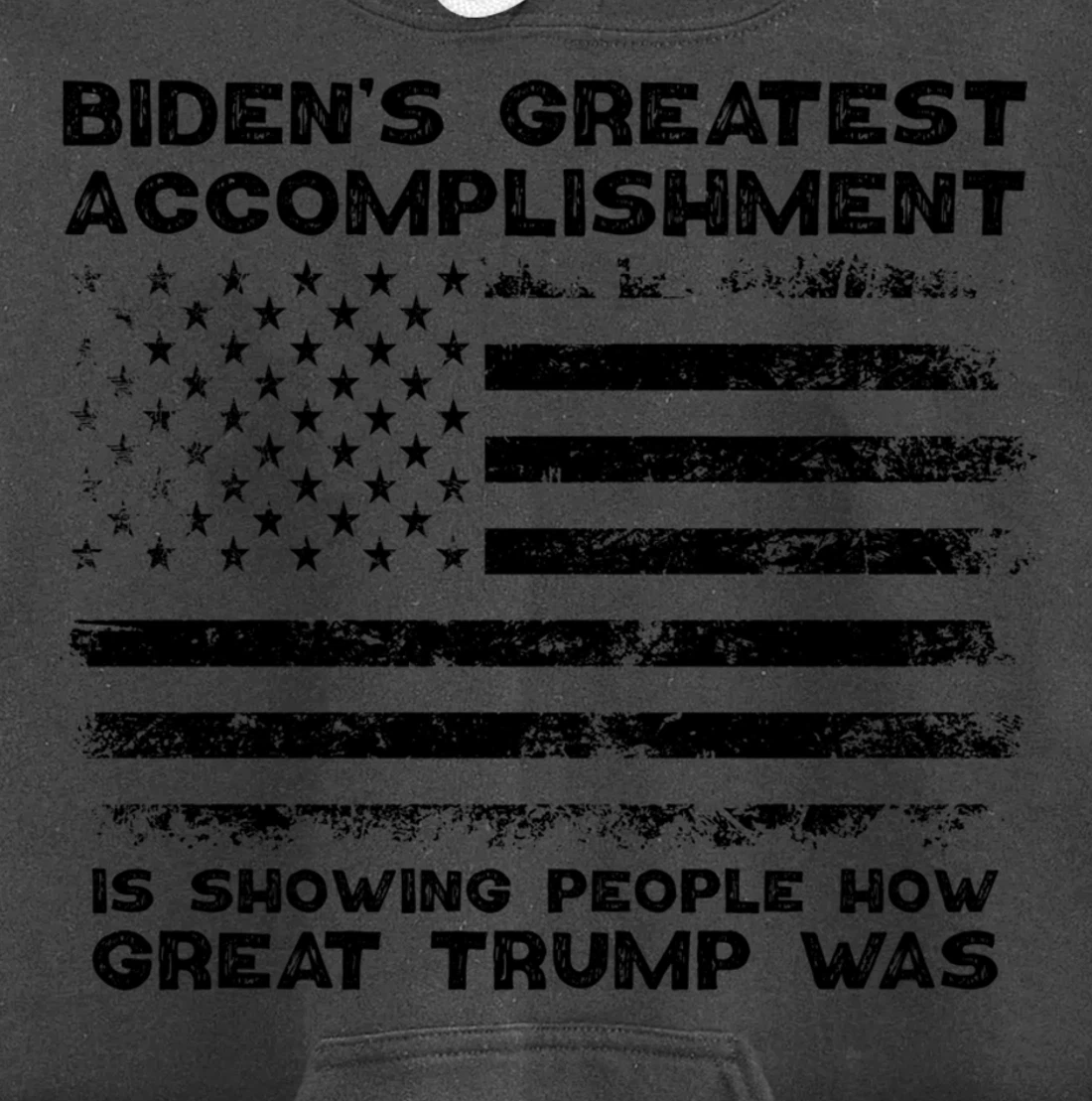 Biden's greatest accomplishment is Is Showing Great Trump Pullover Hoodie