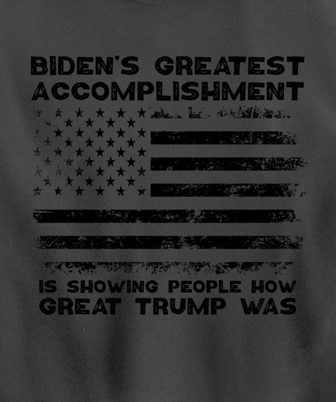 Biden's greatest accomplishment is Is Showing Great Trump Pullover Hoodie