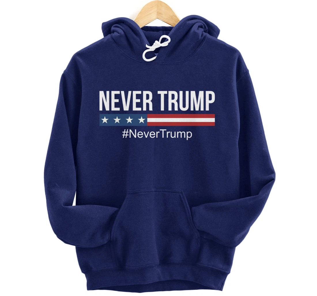 Never Trump - #NeverTrump - Pullover Hoodie