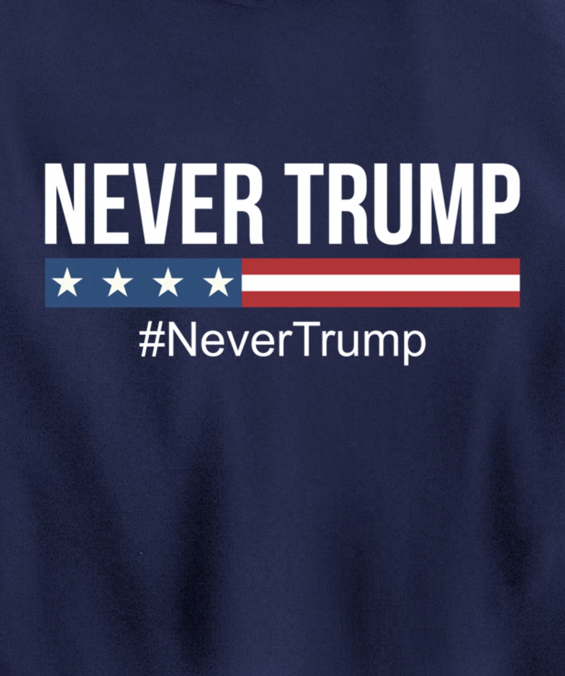 Never Trump - #NeverTrump - Pullover Hoodie