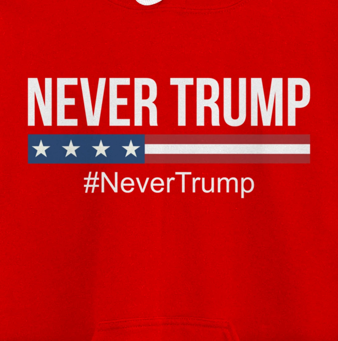Never Trump - #NeverTrump - Pullover Hoodie