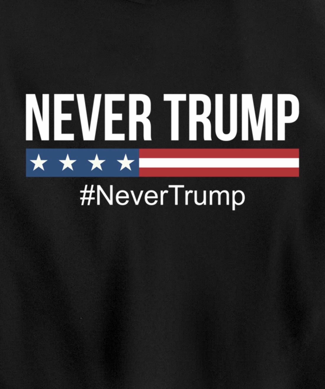 Never Trump - #NeverTrump - Pullover Hoodie