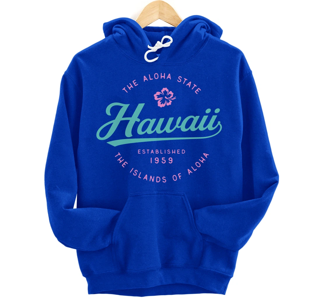 Hawaii The Aloha State Hawaii Pullover Hoodie