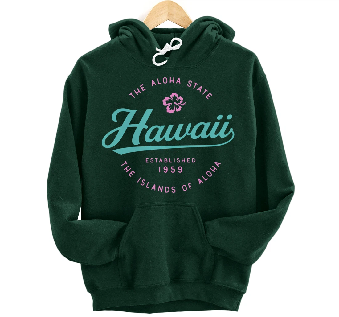 Hawaii The Aloha State Hawaii Pullover Hoodie