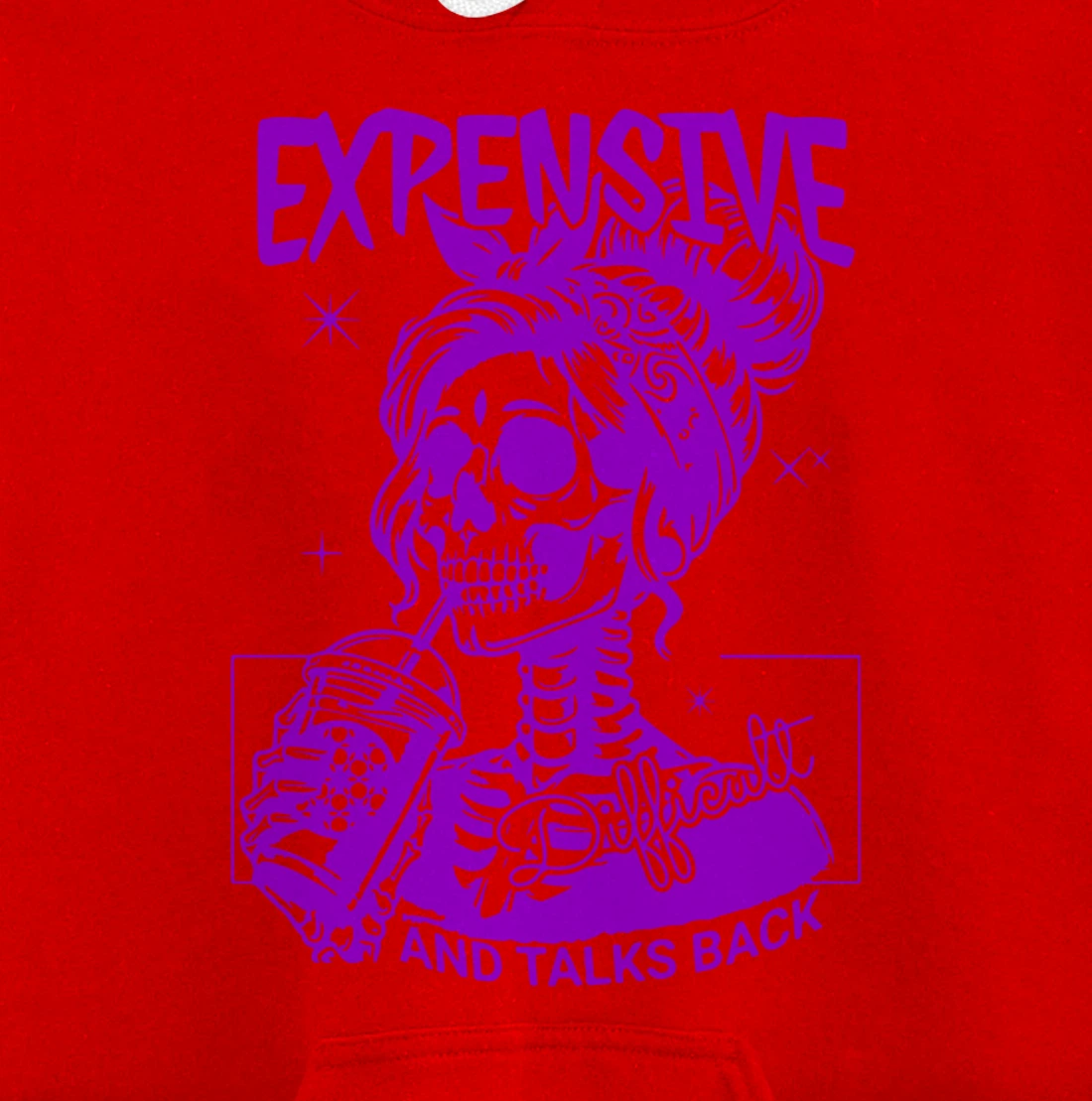 Expensive Difficult And Talks Back Pullover Hoodie