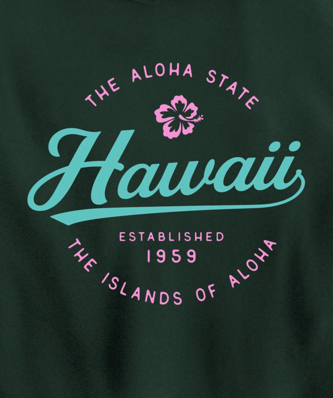 Hawaii The Aloha State Hawaii Pullover Hoodie