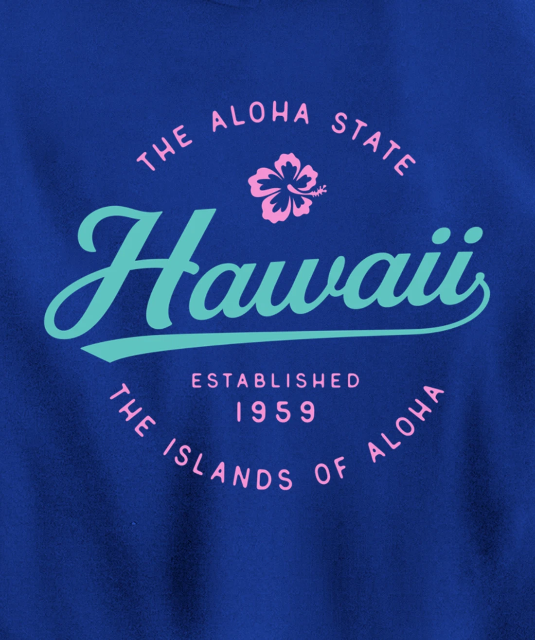 Hawaii The Aloha State Hawaii Pullover Hoodie