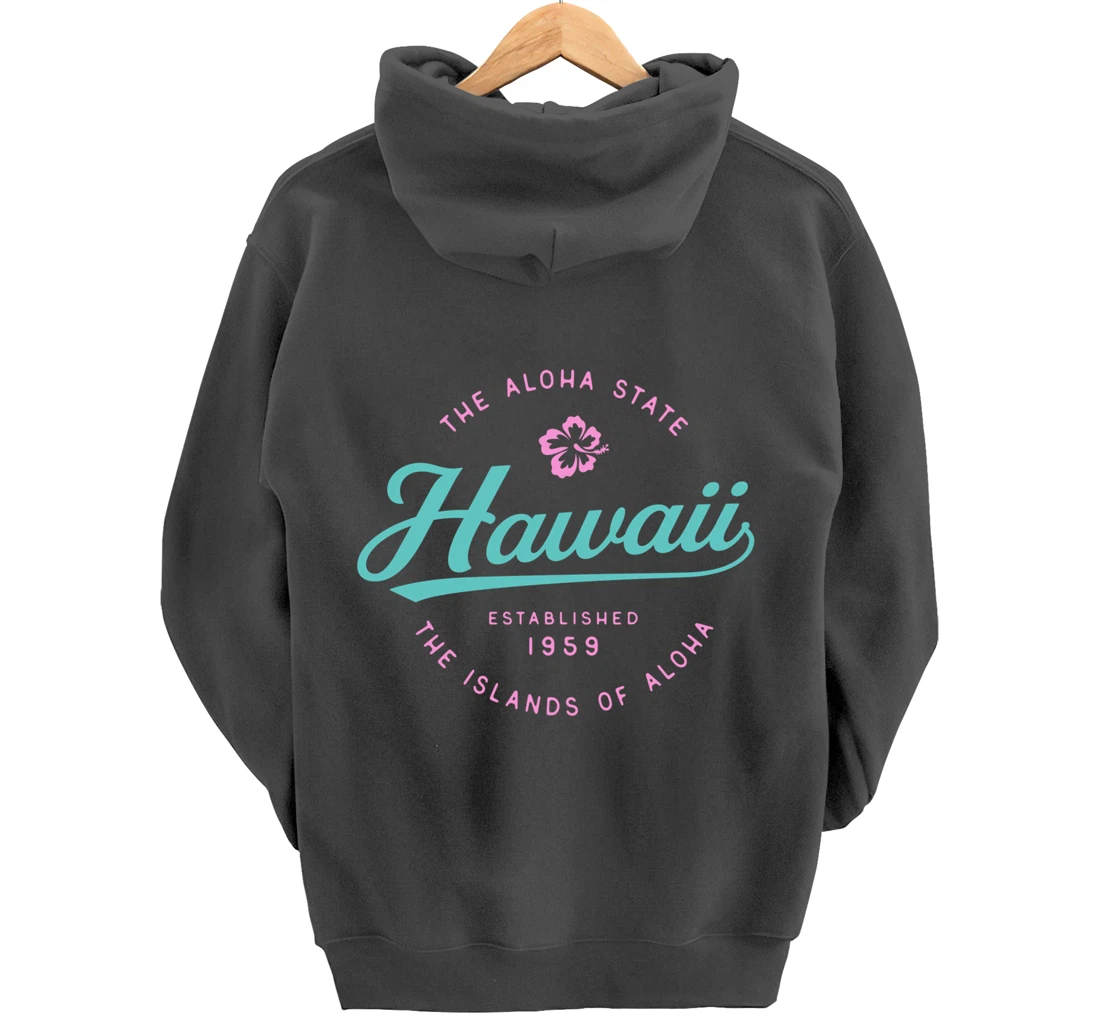 Hawaii The Aloha State Hawaii Pullover Hoodie