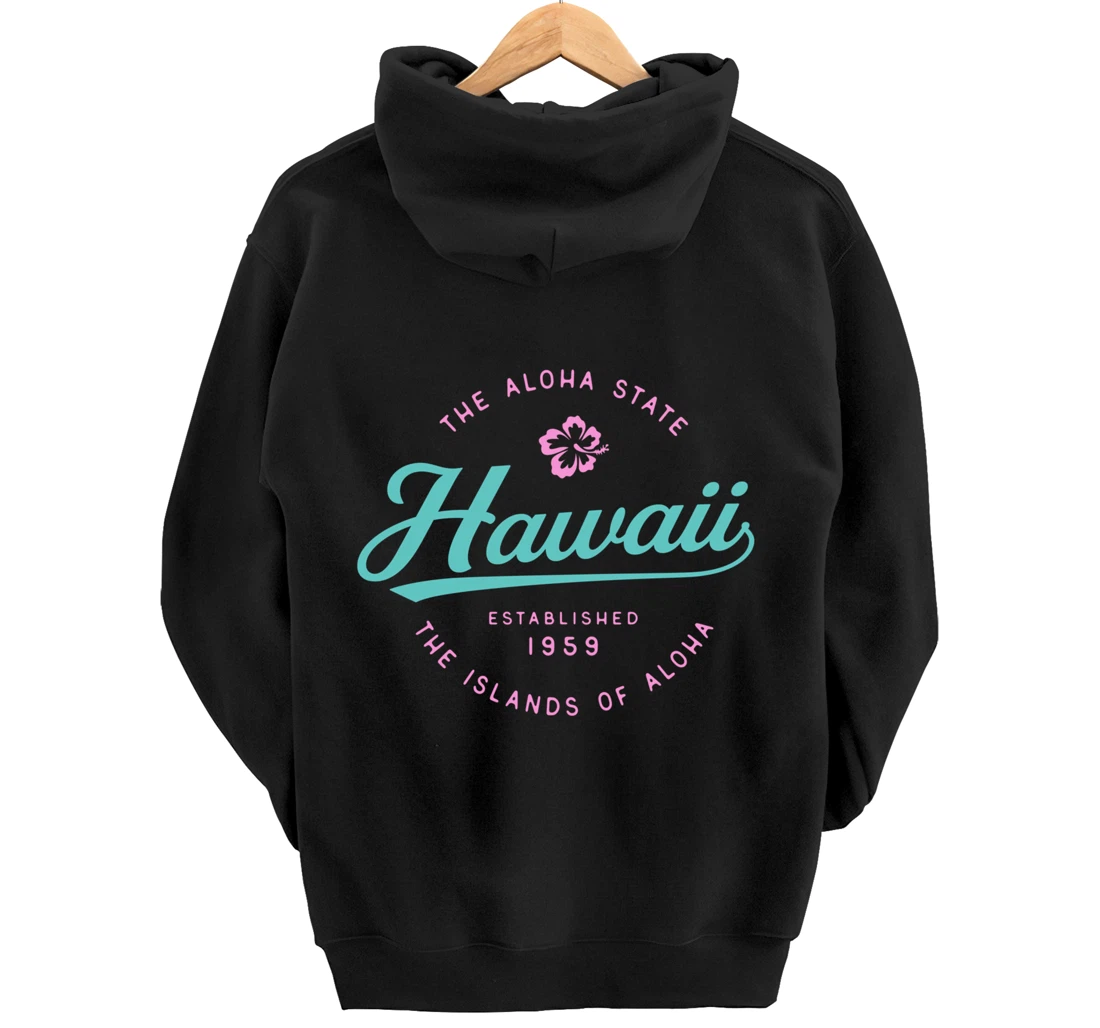 Hawaii The Aloha State Hawaii Pullover Hoodie