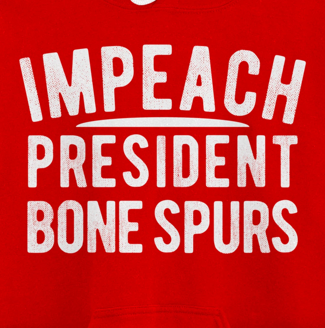 Impeach President Bone Spurs Impeach Remove Trump Meme Pullover Hoodie