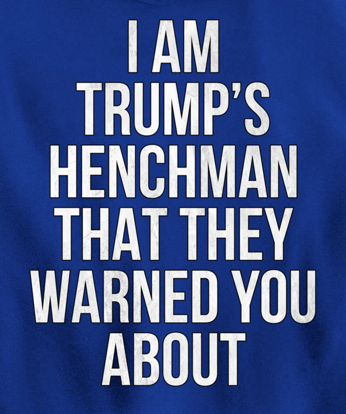 Trump's Henchman Anti Nancy Pelosi Pro Trump Republican Gift Pullover Hoodie