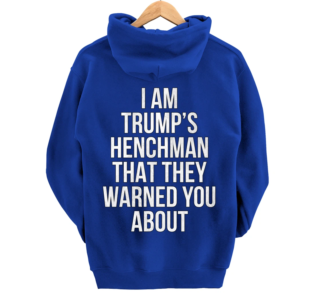 Trump's Henchman Anti Nancy Pelosi Pro Trump Republican Gift Pullover Hoodie