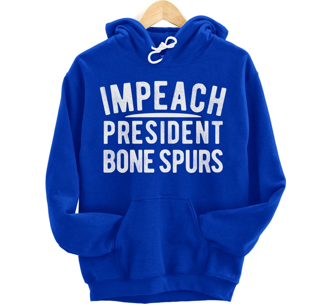Impeach President Bone Spurs Impeach Remove Trump Meme Pullover Hoodie