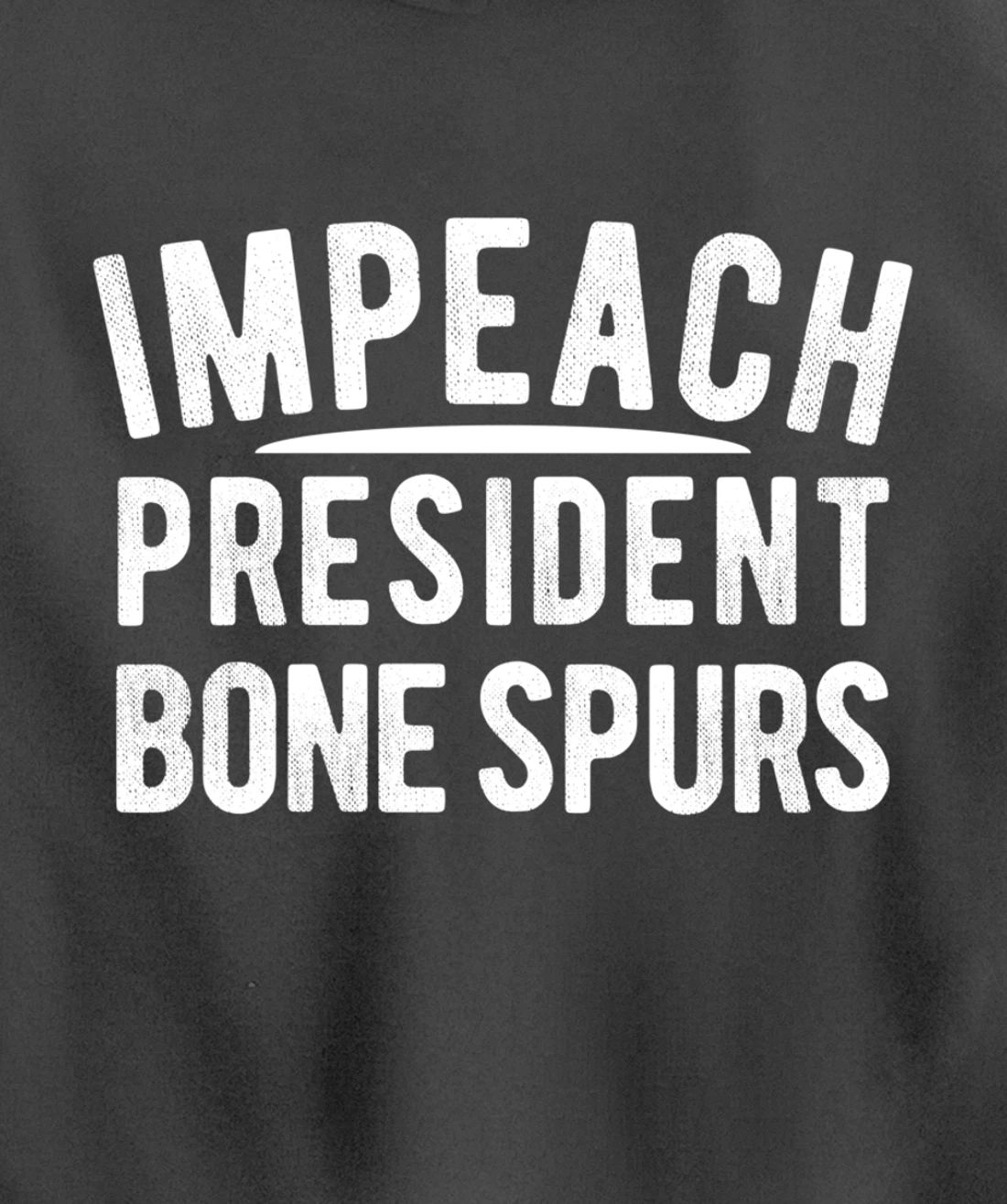 Impeach President Bone Spurs Impeach Remove Trump Meme Pullover Hoodie