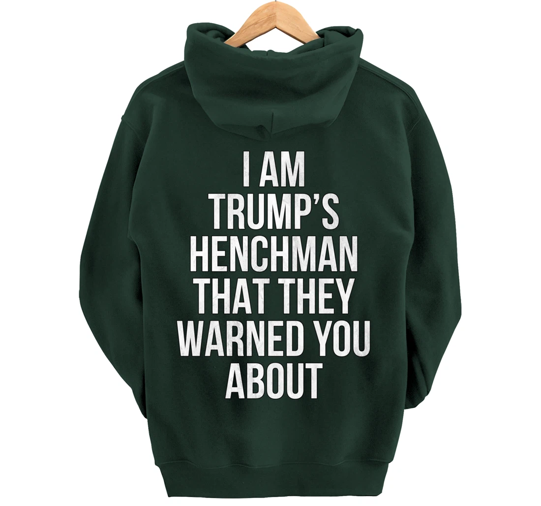 Trump's Henchman Anti Nancy Pelosi Pro Trump Republican Gift Pullover Hoodie