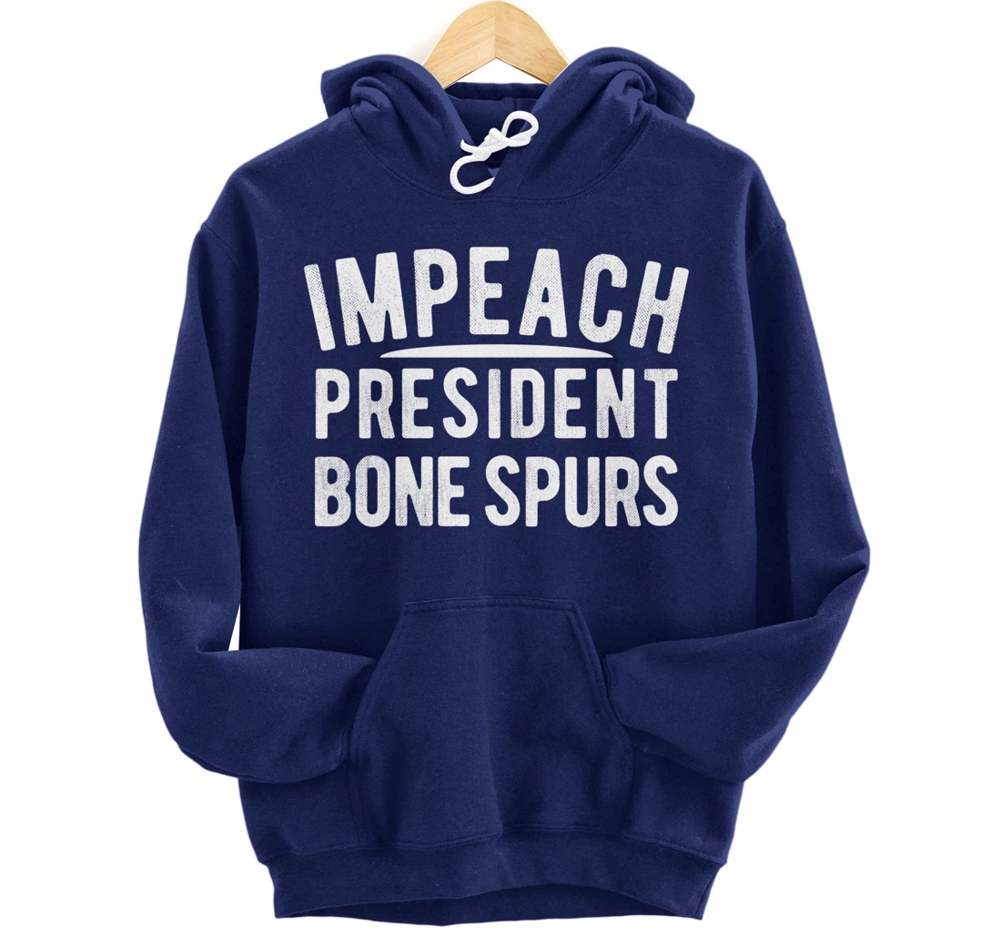 Impeach President Bone Spurs Impeach Remove Trump Meme Pullover Hoodie