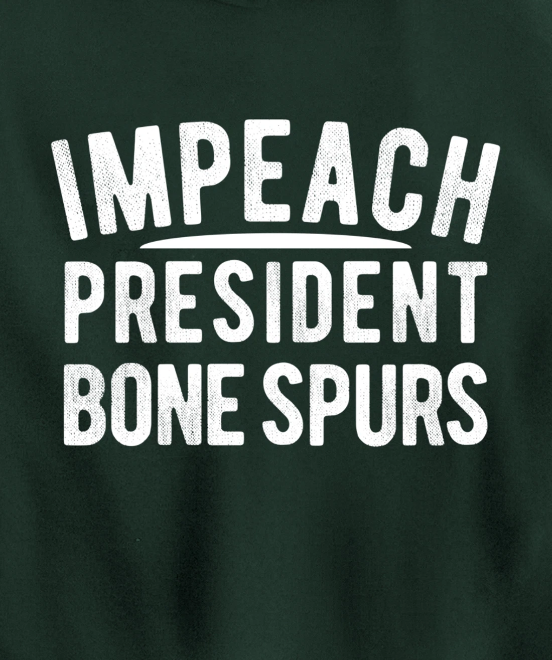 Impeach President Bone Spurs Impeach Remove Trump Meme Pullover Hoodie