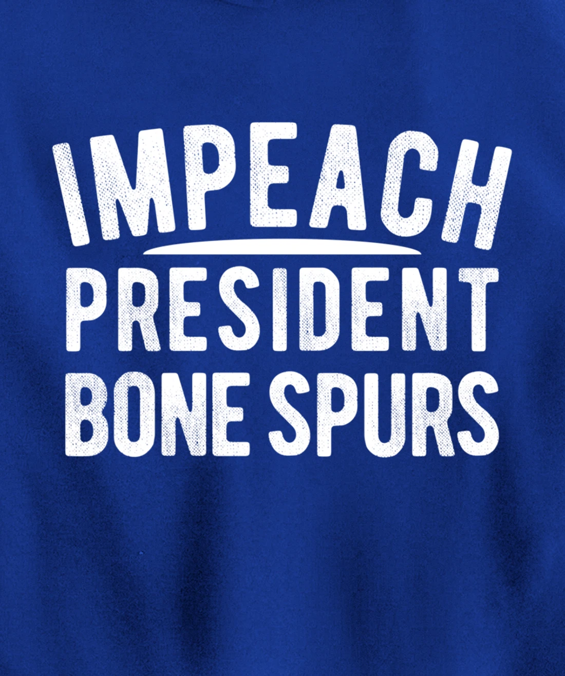 Impeach President Bone Spurs Impeach Remove Trump Meme Pullover Hoodie