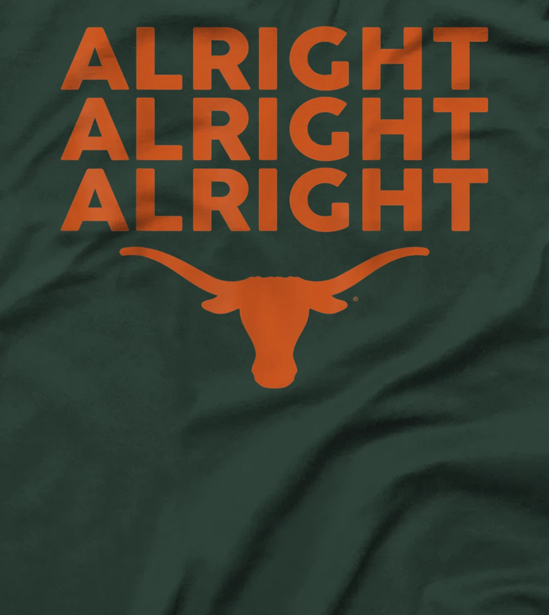 Texas Longhorns Alright Alright Alright - Apparel T-Shirt