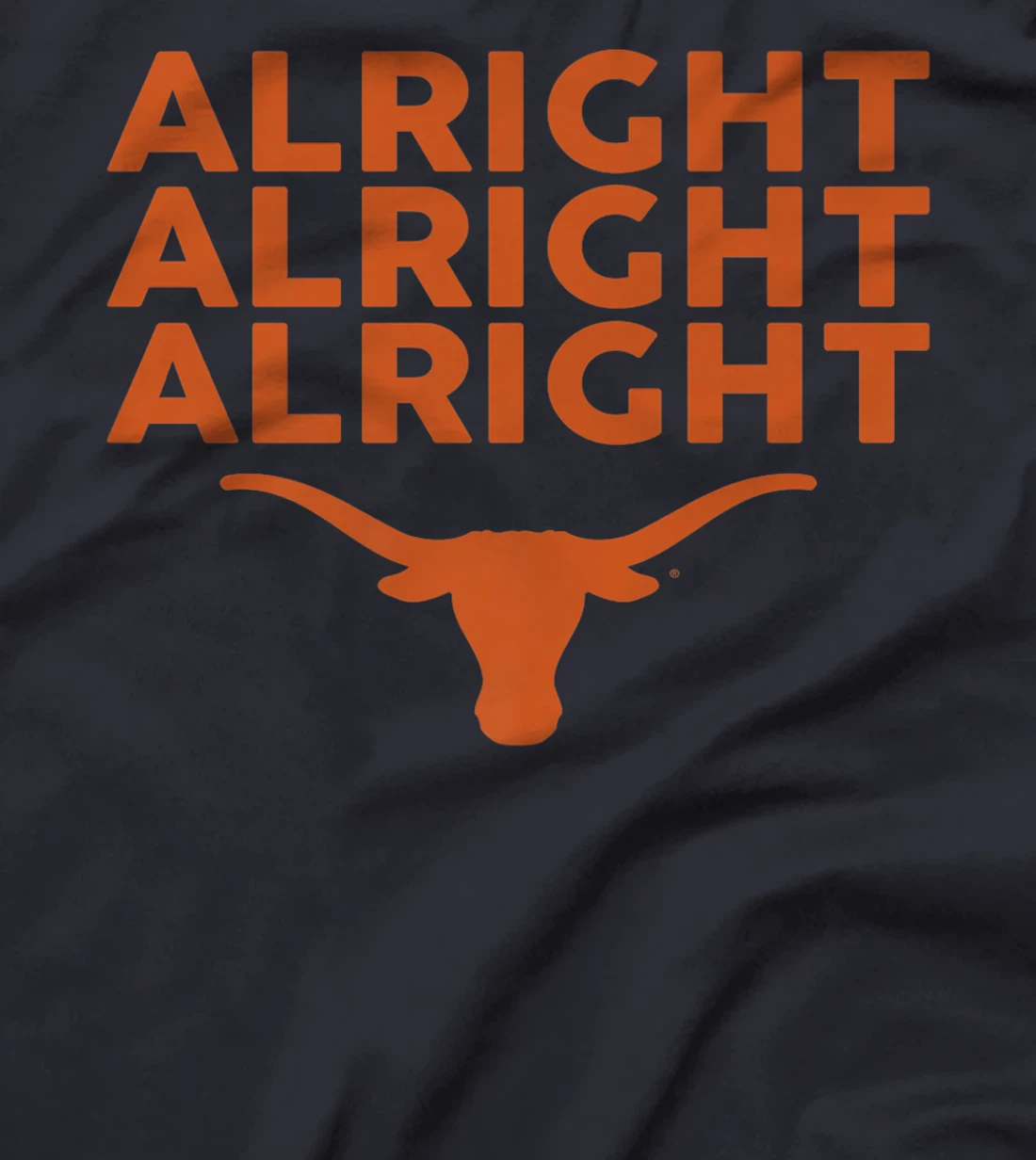 Texas Longhorns Alright Alright Alright - Apparel Premium T-Shirt