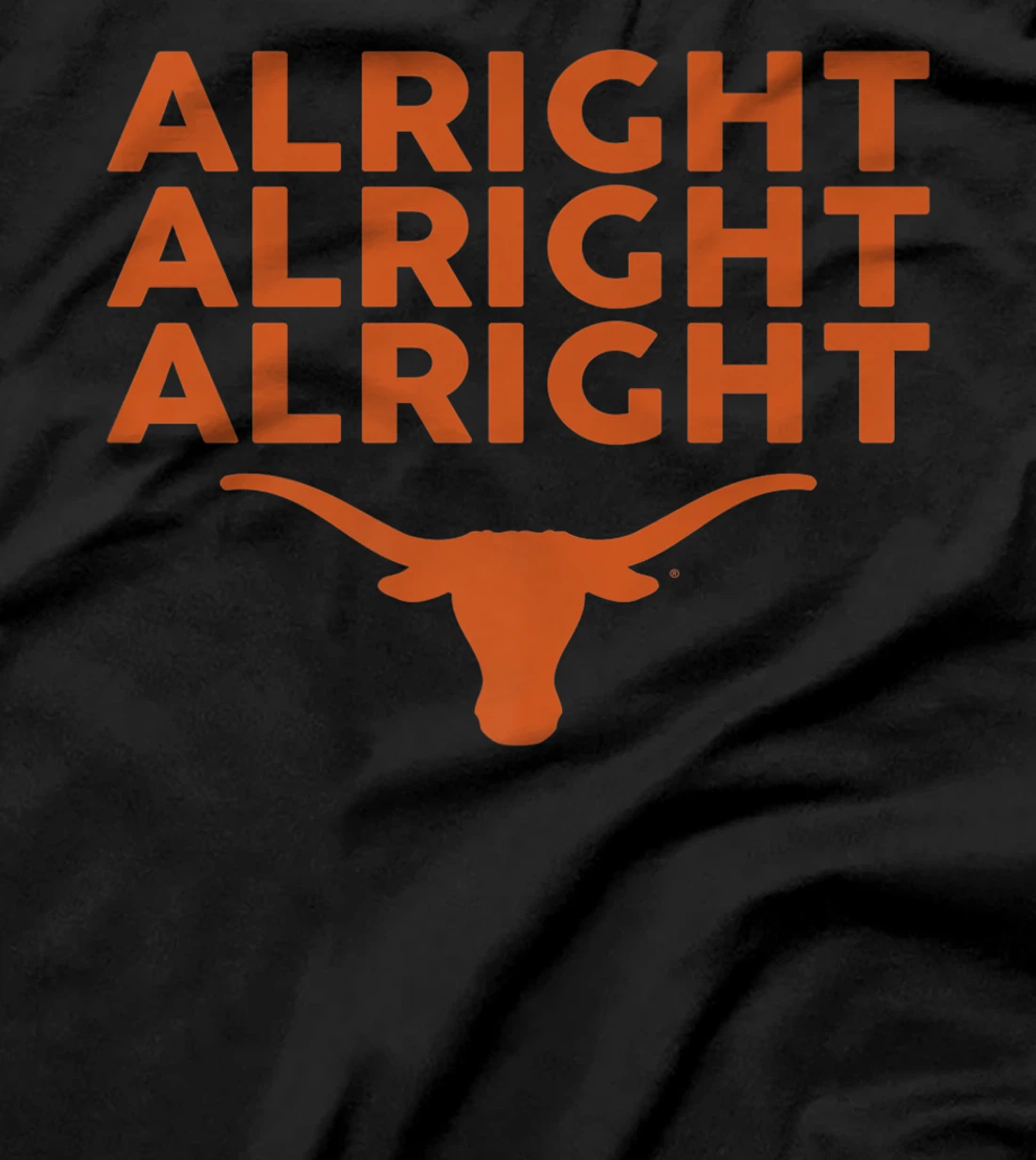 Texas Longhorns Alright Alright Alright - Apparel Premium T-Shirt