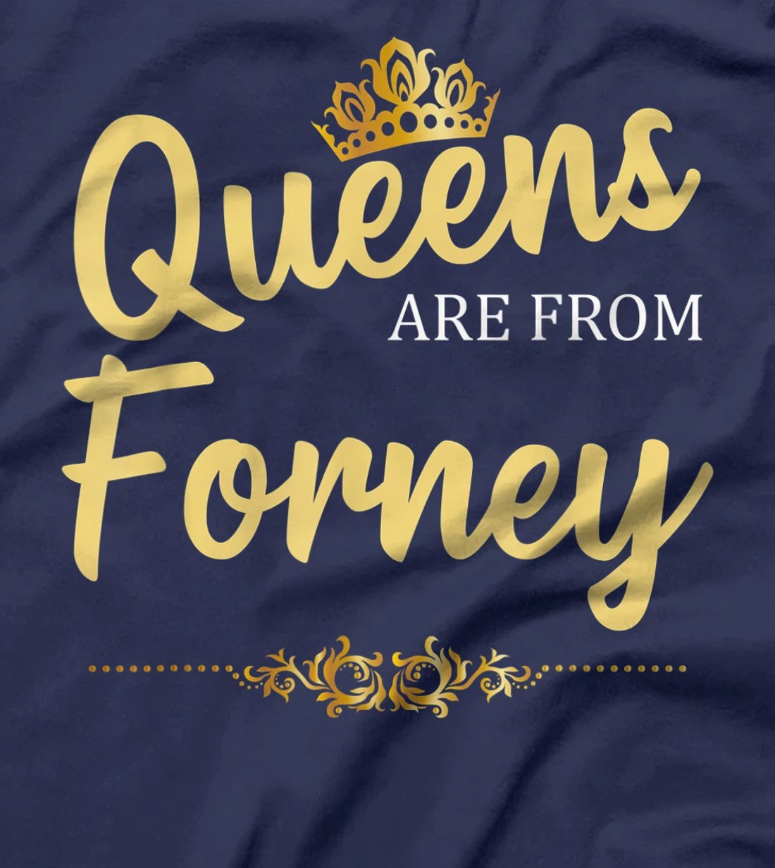 Queens Are From FORNEY TX TEXAS Funny Home Roots USA Gift T-Shirt