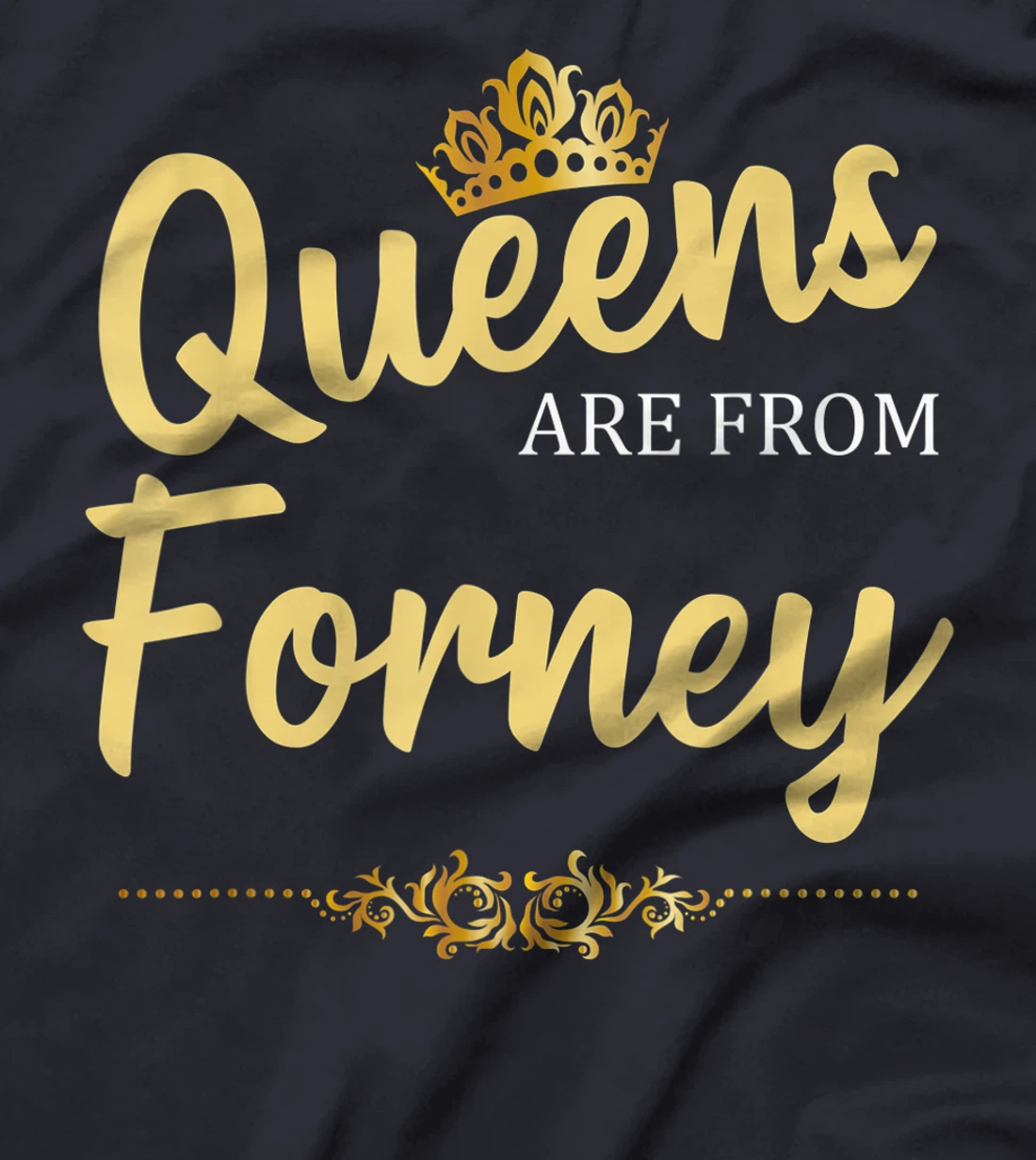 Queens Are From FORNEY TX TEXAS Funny Home Roots USA Gift T-Shirt