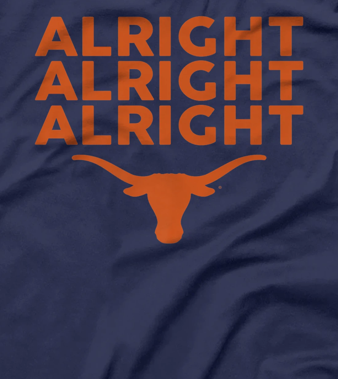 Texas Longhorns Alright Alright Alright - Apparel Premium T-Shirt
