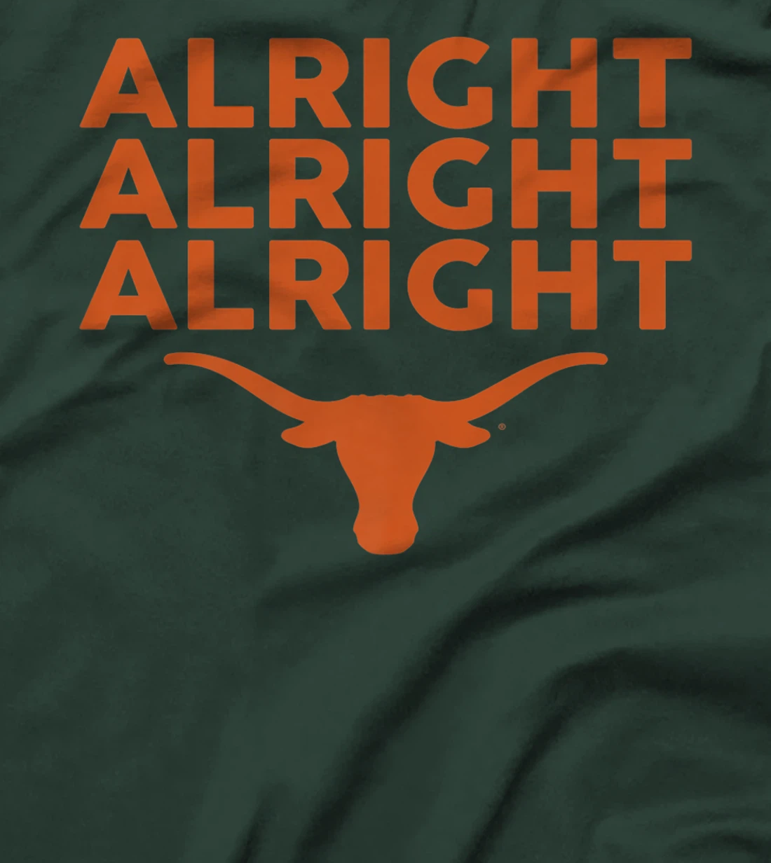 Texas Longhorns Alright Alright Alright - Apparel Premium T-Shirt