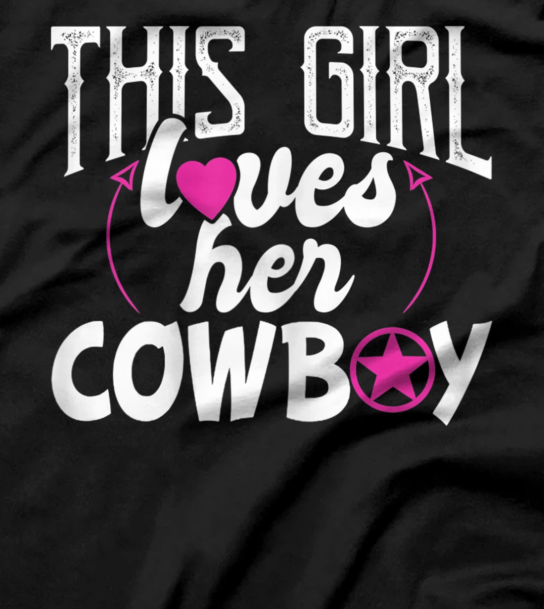 Womens This Girl Loves Her Cowboy Cute Texas Dallas T-Shirt