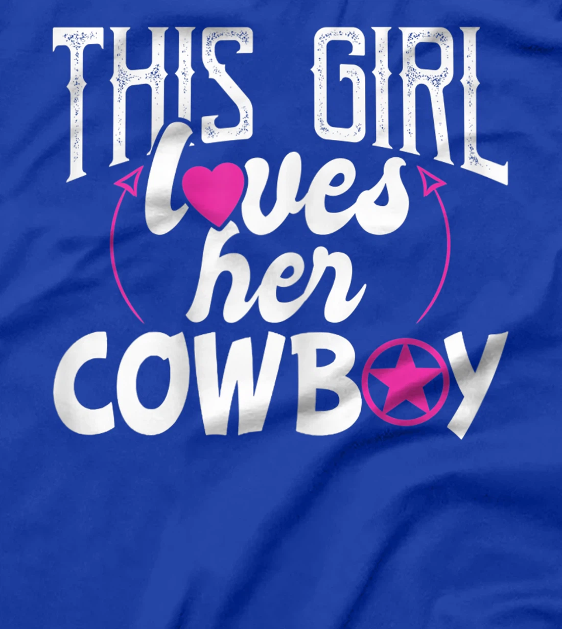 Womens This Girl Loves Her Cowboy Cute Texas Dallas T-Shirt