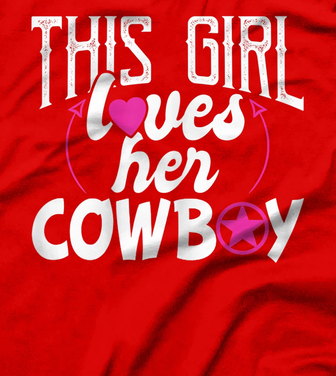 Womens This Girl Loves Her Cowboy Cute Texas Dallas T-Shirt