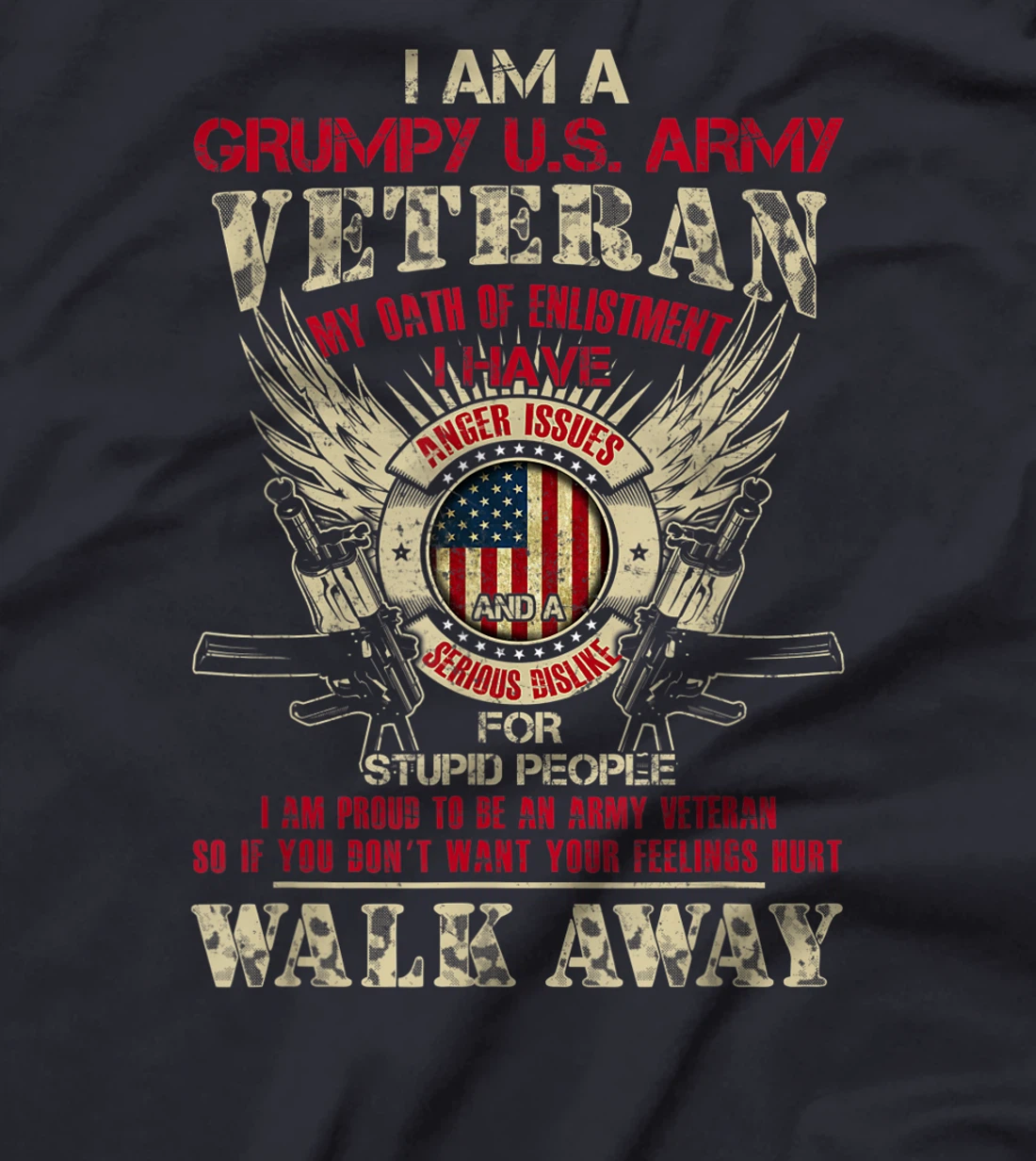 Veteran Design - Proud To Be An Army Veteran T-Shirt