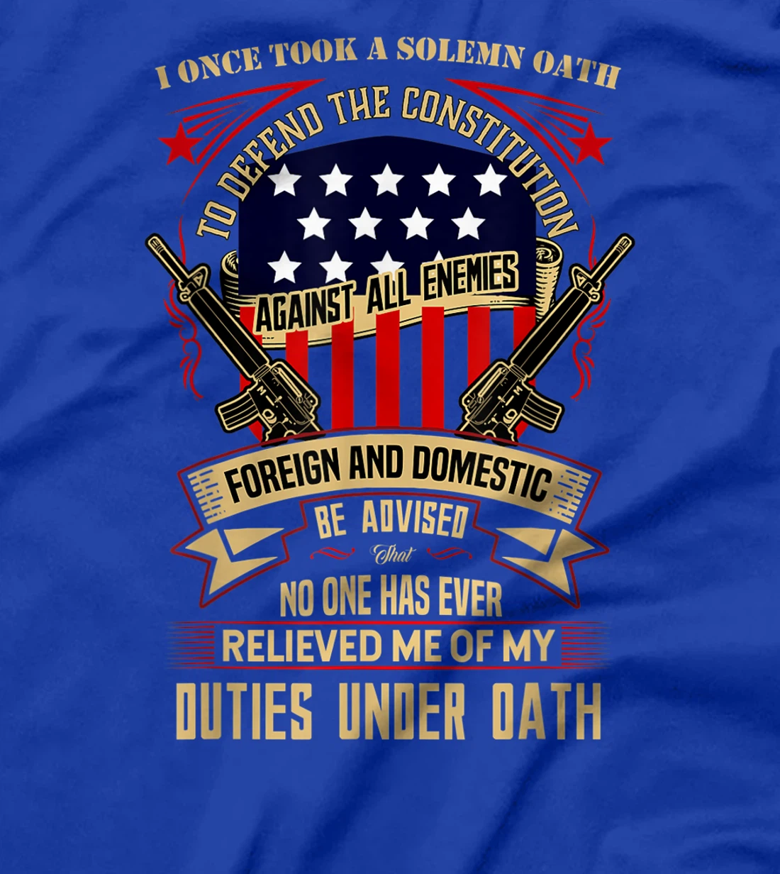 Veteran Design - No One Has Relieved Me Of My Oath T-Shirt
