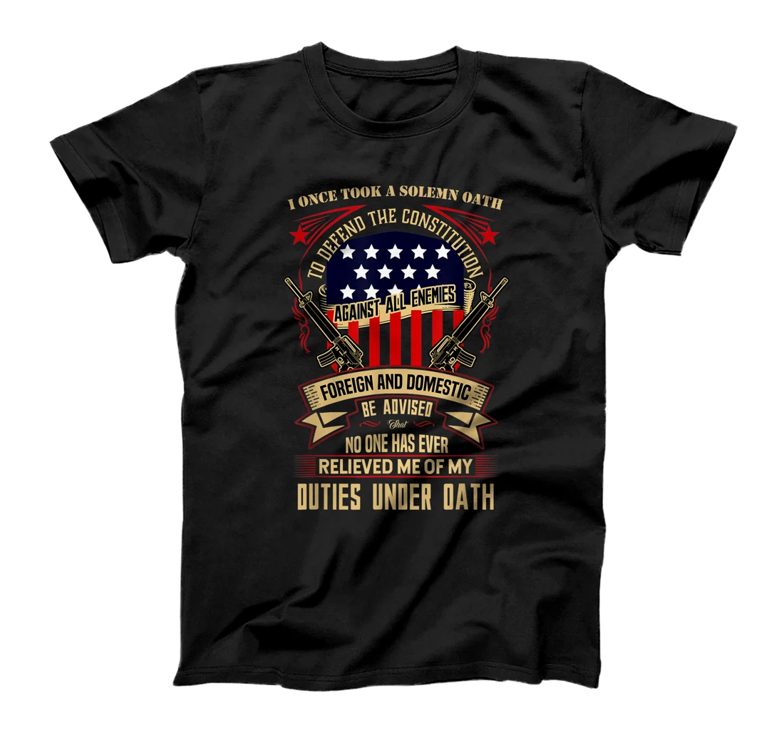 Veteran Design - No One Has Relieved Me Of My Oath T-Shirt
