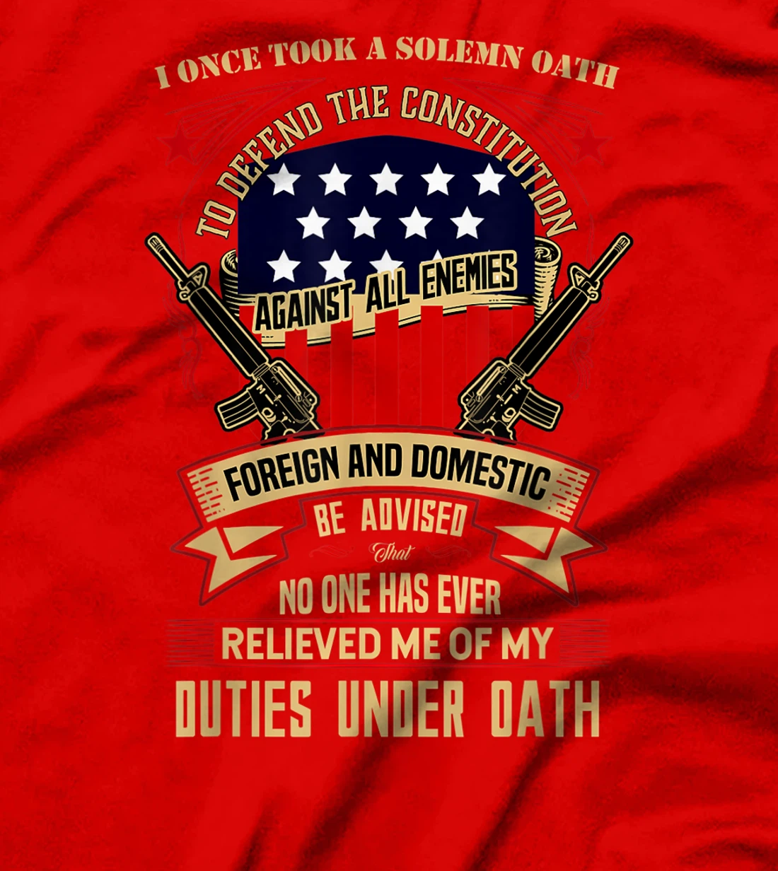 Veteran Design - No One Has Relieved Me Of My Oath T-Shirt