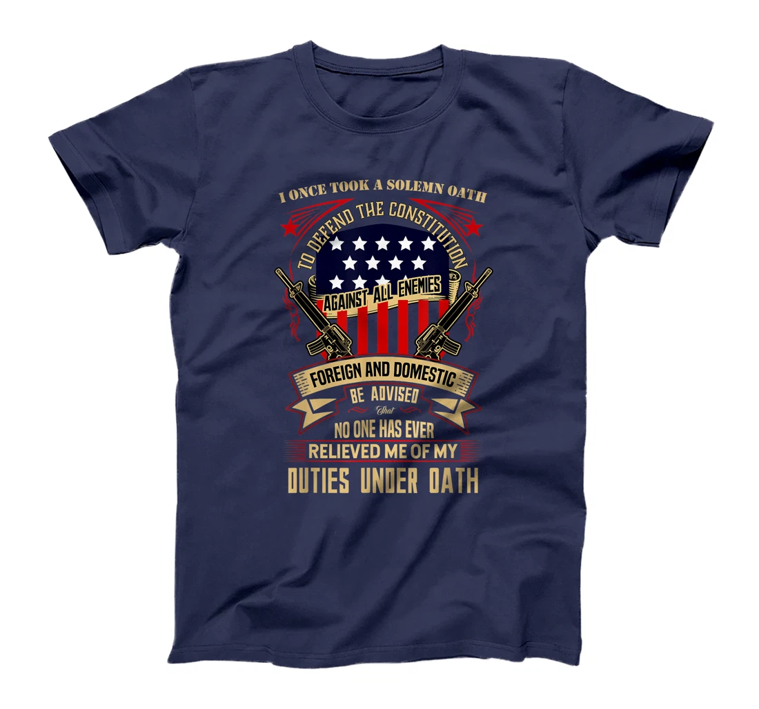 Veteran Design - No One Has Relieved Me Of My Oath T-Shirt