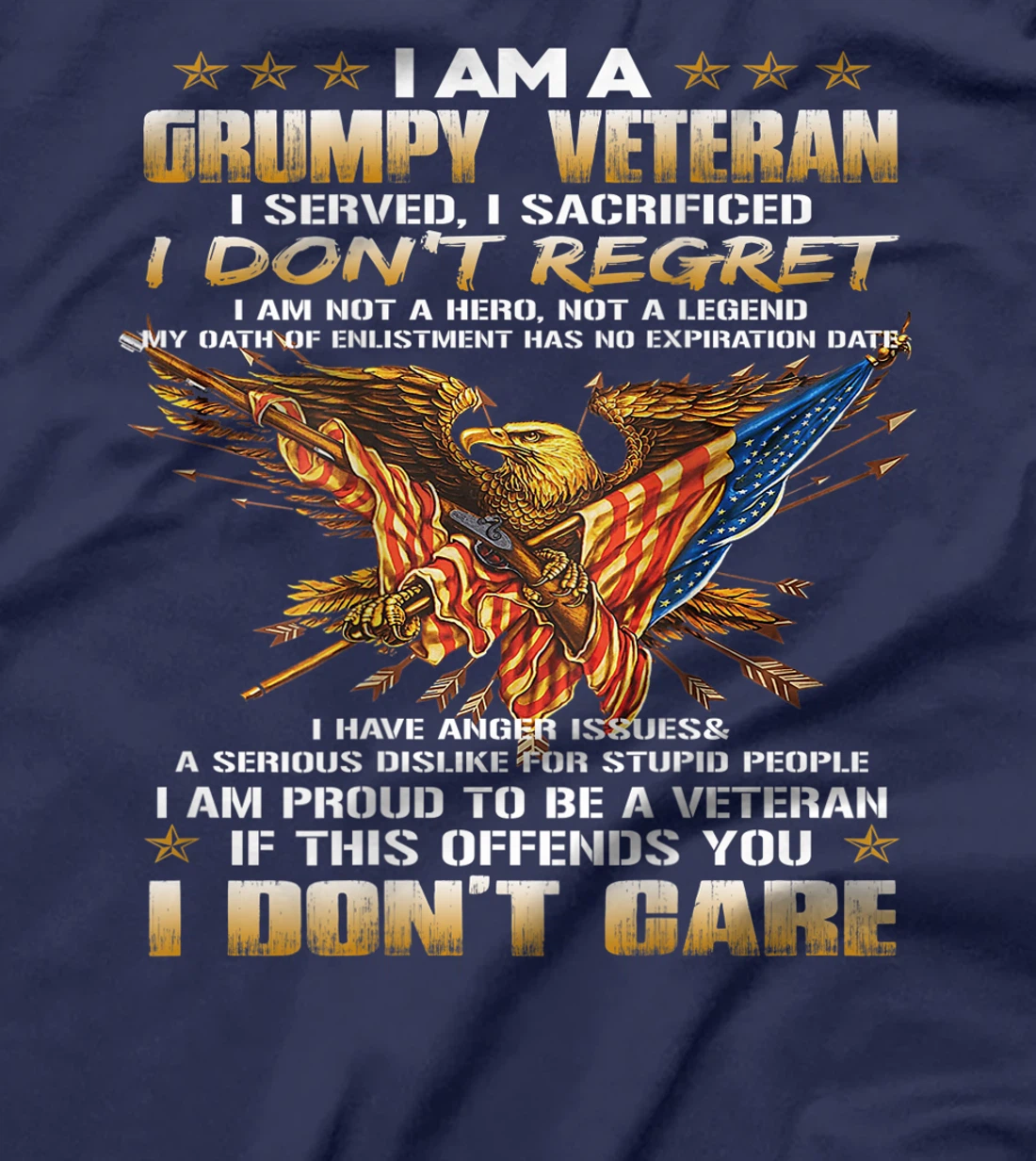 I Am A Grumpy Old Veteran I Served Back Tee T-Shirt