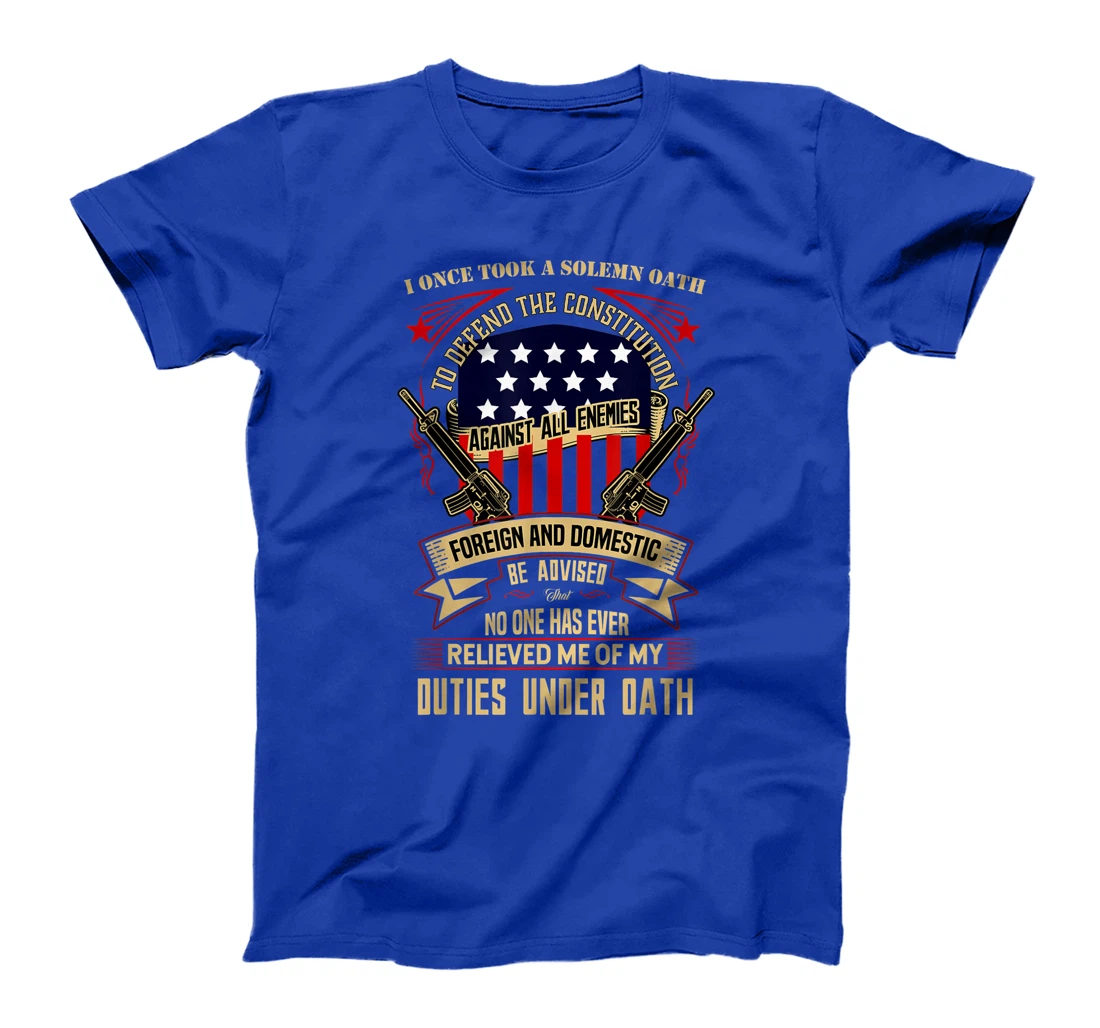 Veteran Design - No One Has Relieved Me Of My Oath T-Shirt