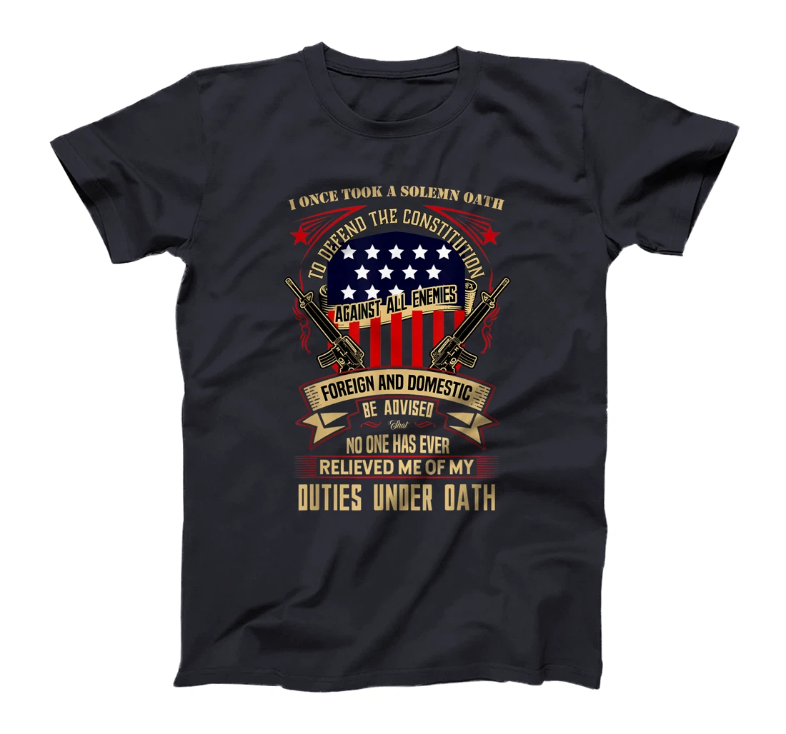 Veteran Design - No One Has Relieved Me Of My Oath T-Shirt