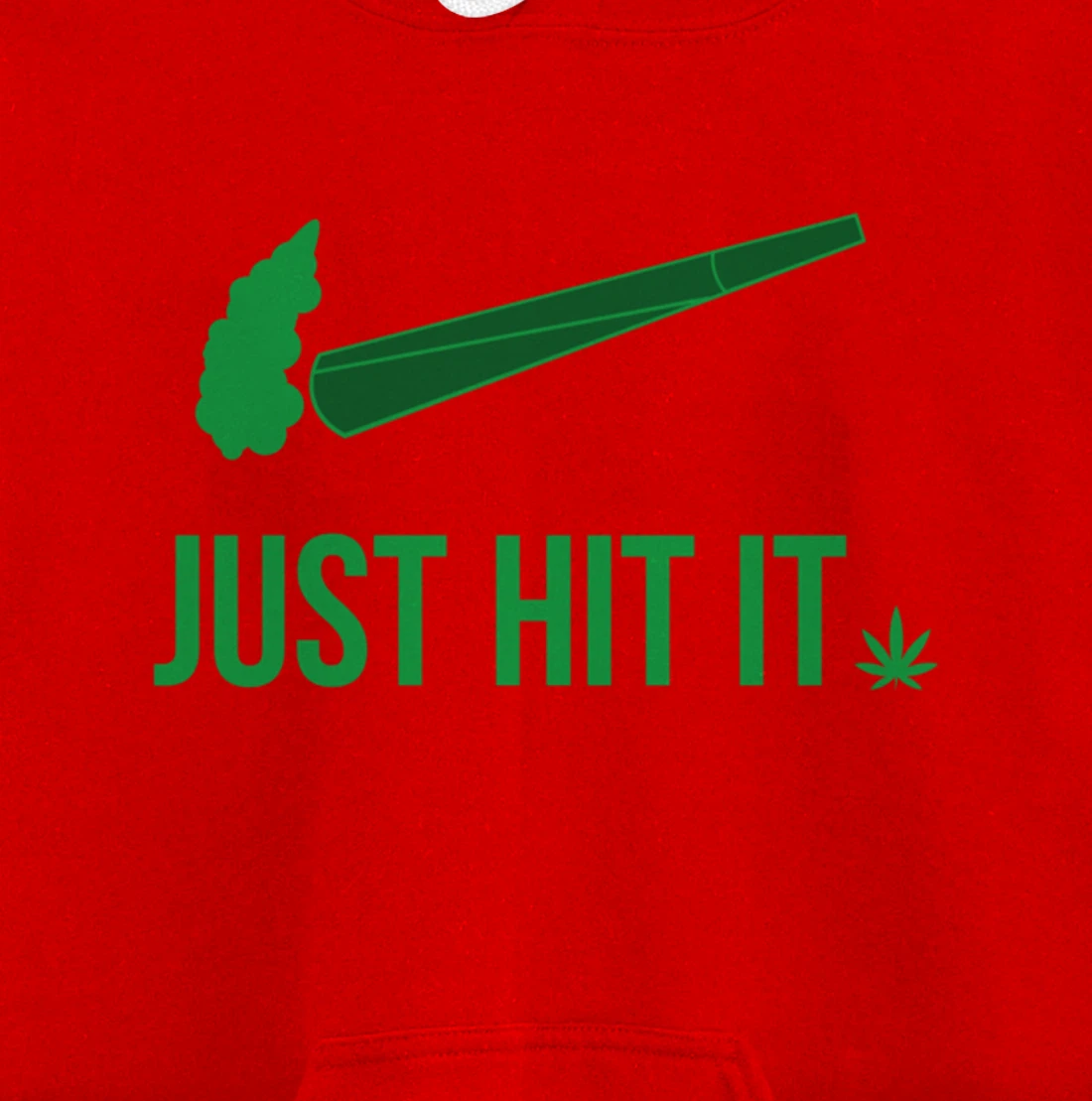 Just Hit It | Cannabis Smoker Pullover Hoodie