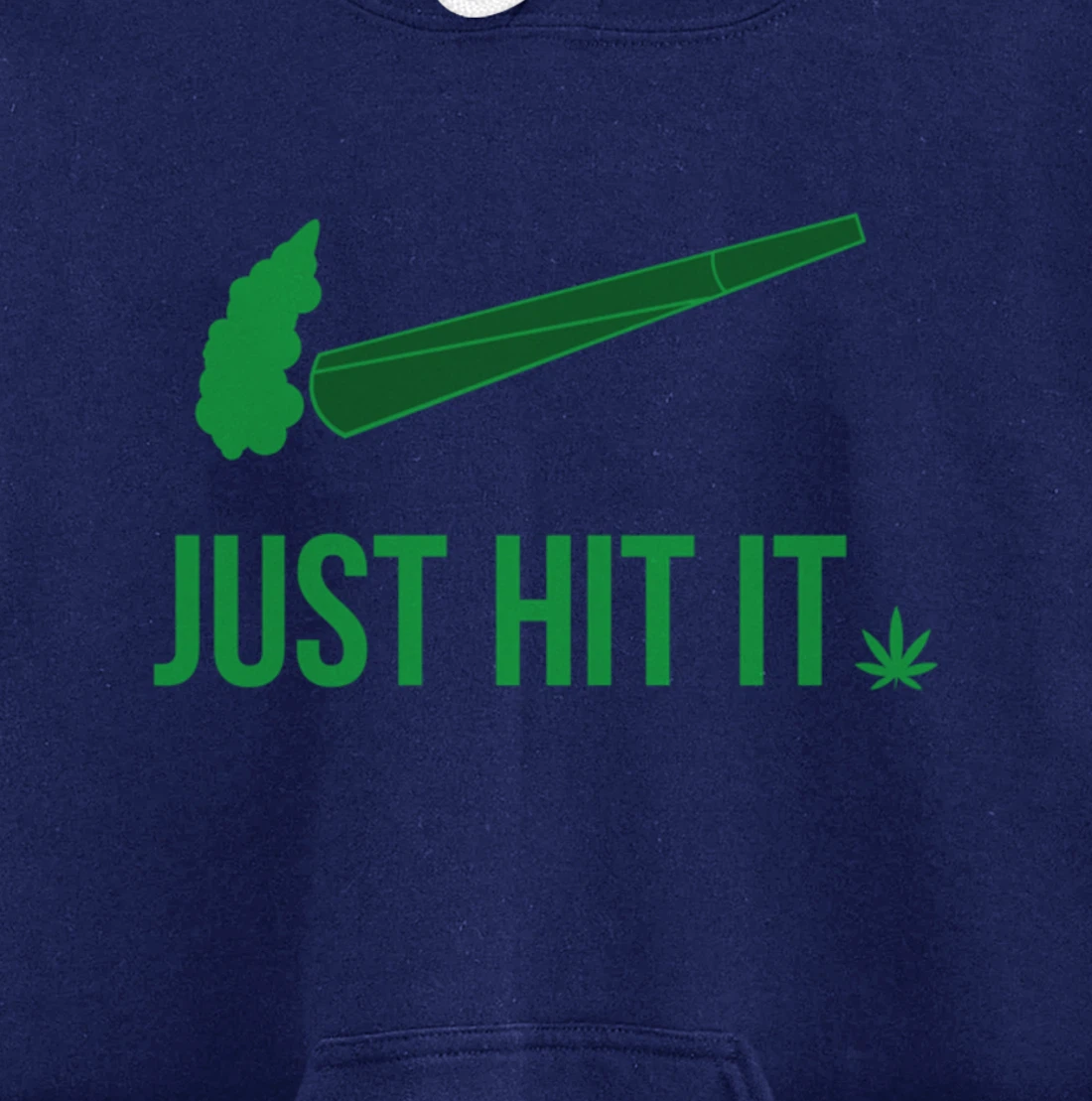 Just Hit It | Cannabis Smoker Pullover Hoodie