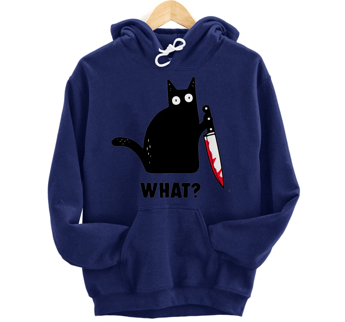 Cat What? Funny Black Cat Shirt, Murderous Cat With Knife Pullover Hoodie