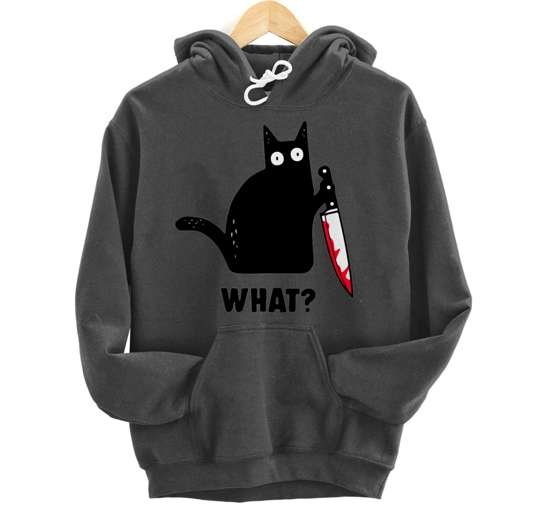 Cat What? Funny Black Cat Shirt, Murderous Cat With Knife Pullover Hoodie