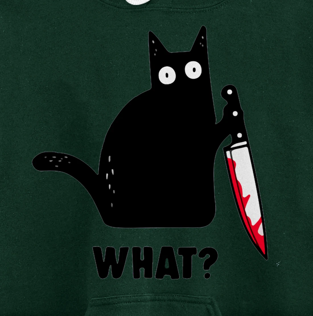 Cat What? Funny Black Cat Shirt, Murderous Cat With Knife Pullover Hoodie